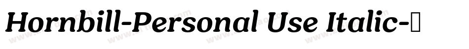 Hornbill-Personal Use Italic字体转换